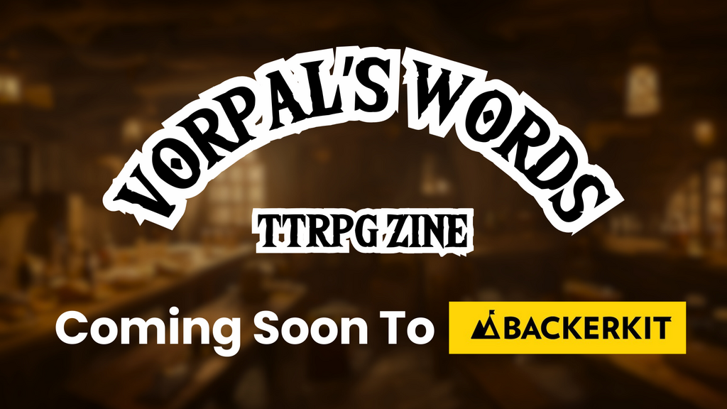 Vorpal's Words: A TTRPG Zine