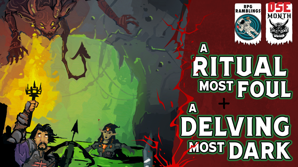 A Ritual Most Foul & A Delving Most Dark: 2 Adventure Paths