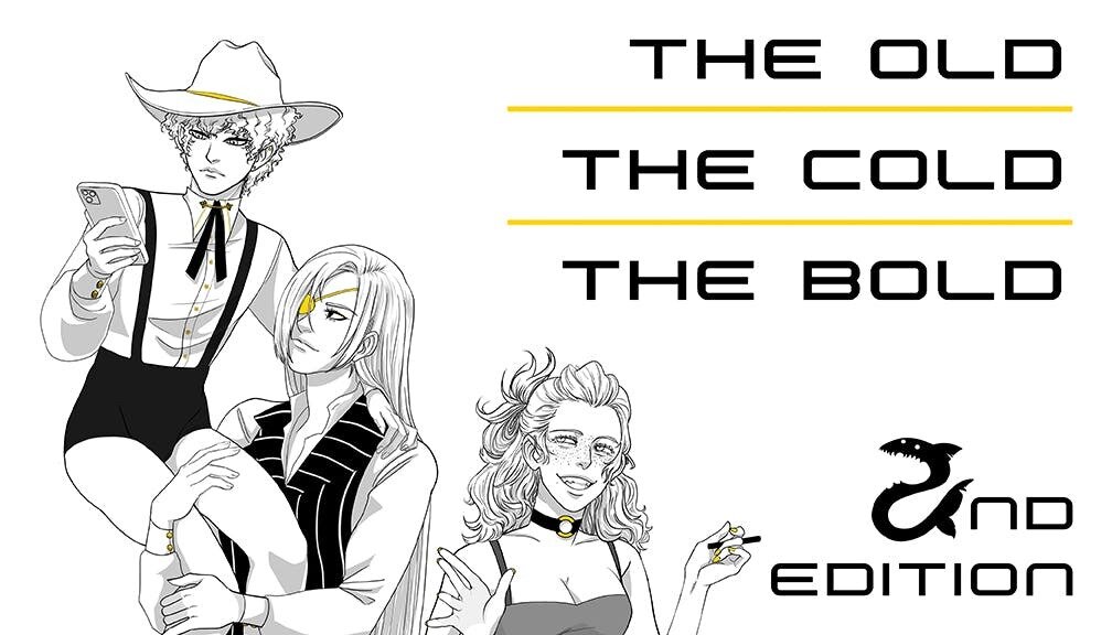 The Old The Cold The Bold: 2nd Edition