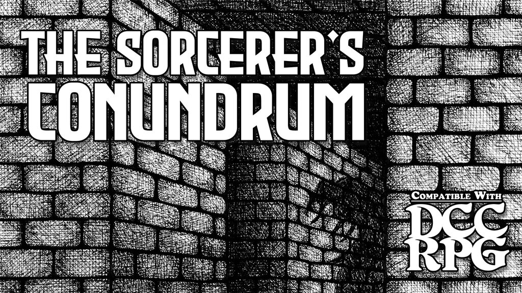 The Sorcerer's Conundrum ☠ DCC RPG Adventure Zine