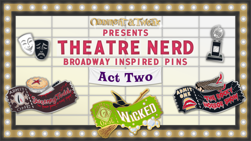 Theatre Nerd: Act Two 🎟️