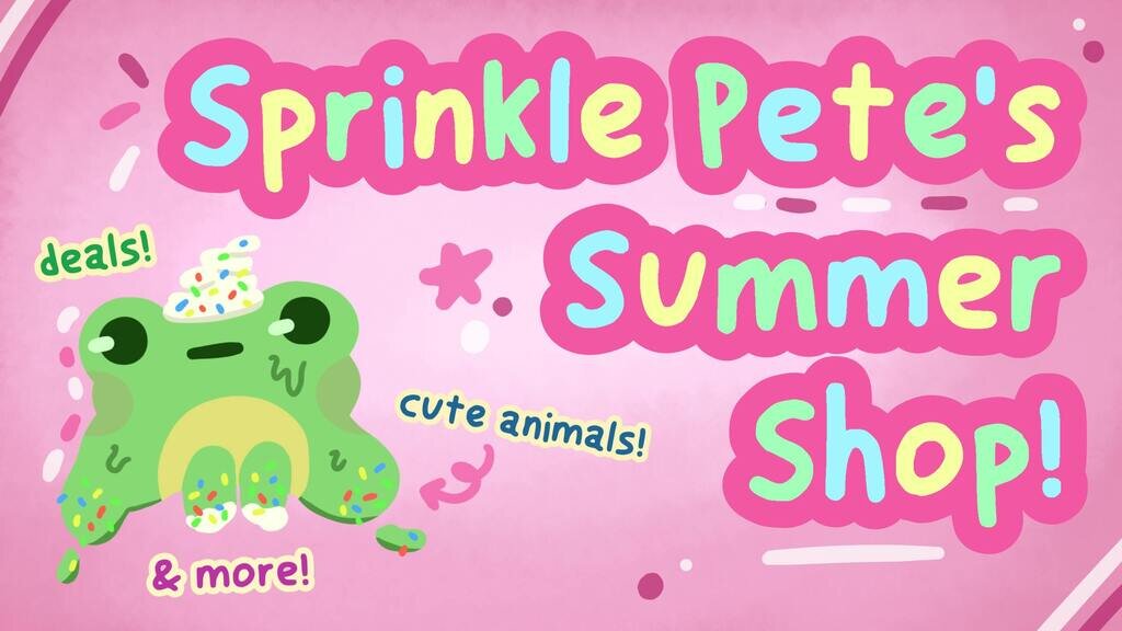 Sprinkle Pete's Summer Shop!