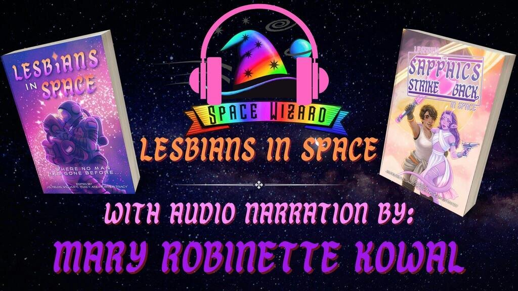 Lesbians in Space Comes to Audiobook Pt 2!