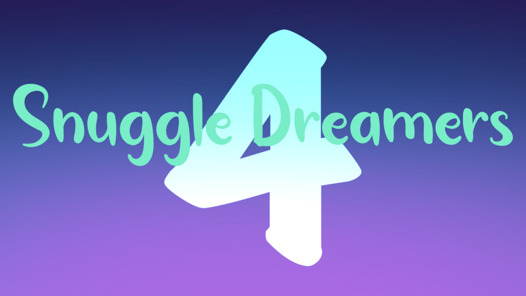 Snuggle Dreamers 4