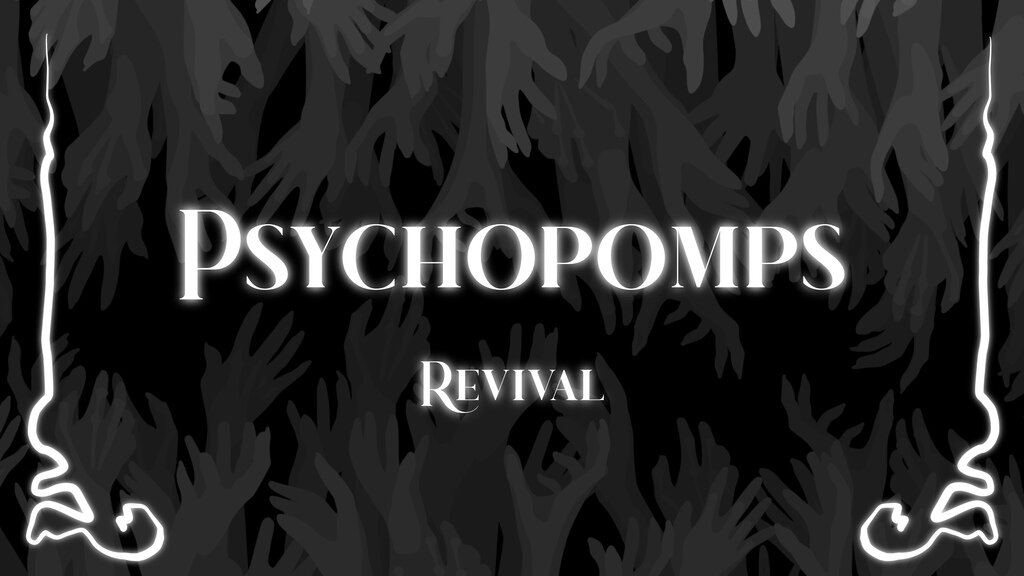 Psychopomp Revival