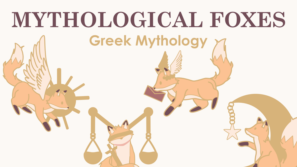 Mythological Foxes – Greek Mythology