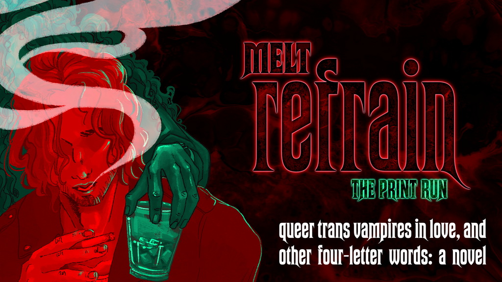 MELT: Refrain