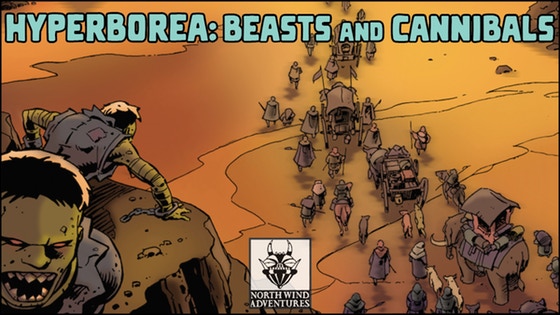 HYPERBOREA: Beasts and Cannibals