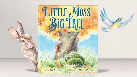 LITTLE MOSS, BIG TREE: Illustrated Children’s Book