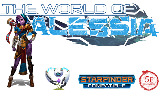 World of Alessia Campaign Primer for 5e D&D & Starfinder