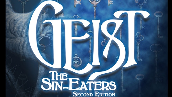 Geist: The Sin-Eaters 2nd Edition