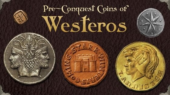 Pre-Conquest Coins of Westeros