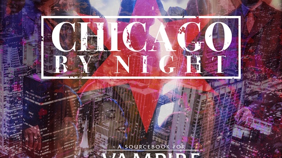 Chicago By Night - for Vampire: The Masquerade 5th Edition