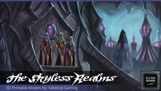 The Skyless Realms - 3D Printable Tabletop Models