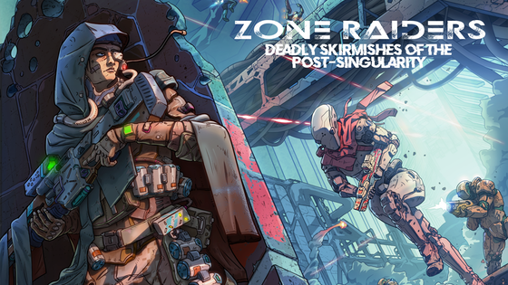 Zone Raiders: a Miniatures Campaign Skirmish Game