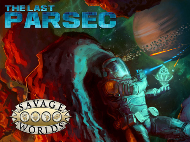 The Last Parsec - Savage Worlds