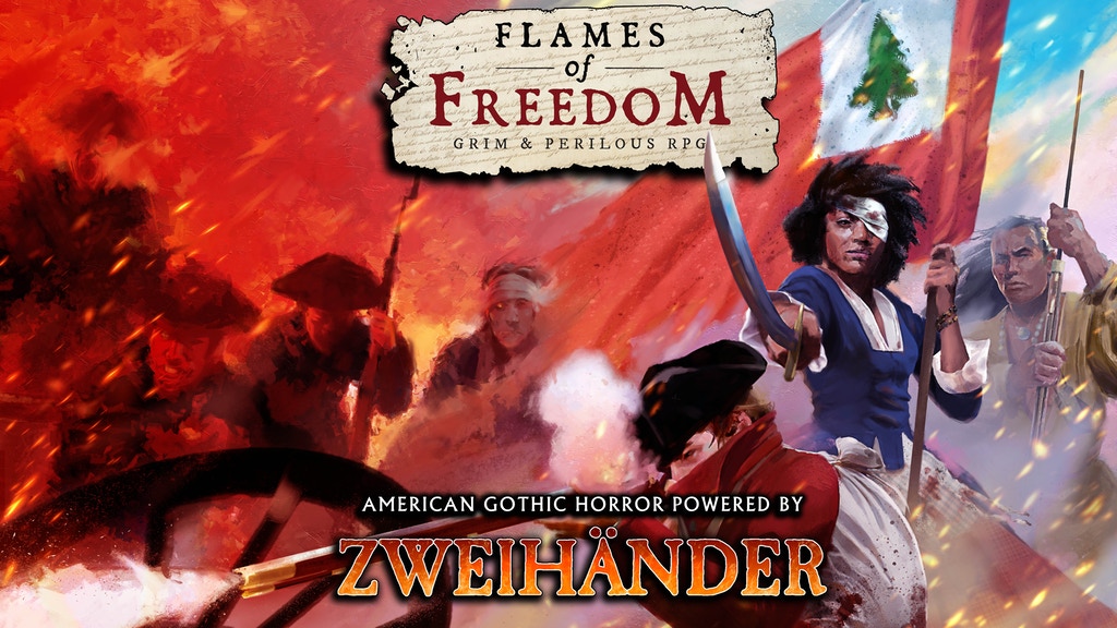Flames of Freedom: powered by Zweihander RPG