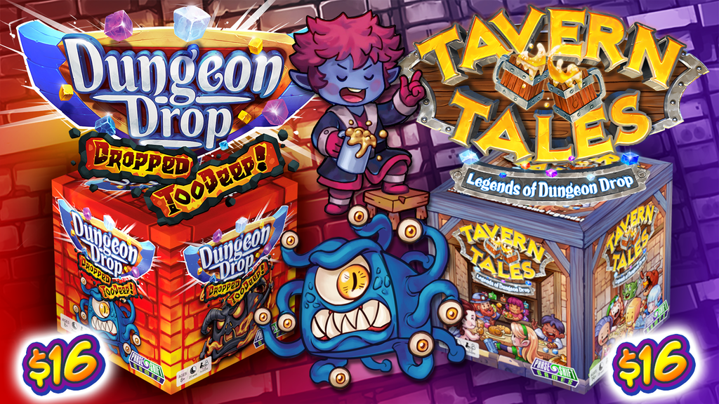 Dungeon Drop: Dropped Too Deep and Tavern Tales