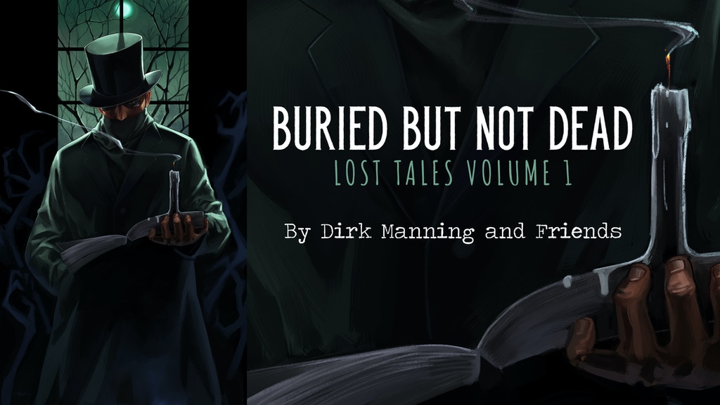 BURIED BUT NOT DEAD: Lost Tales Volume 1