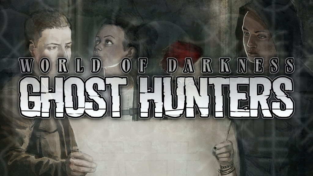 Ghost Hunters for World of Darkness 20th Anniversary