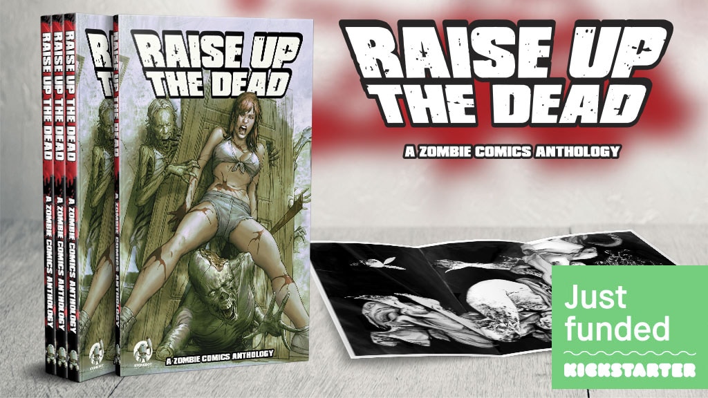 Raise Up The Dead: A Zombie Comics Anthology