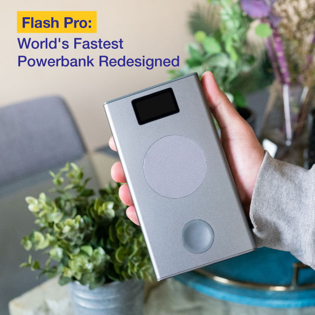 Flash Pro:  World's Fastest Powerbank Redesigned
