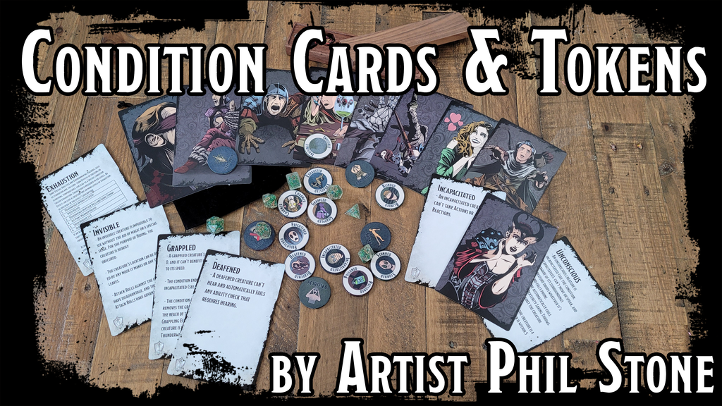 5e Condition Cards and Tokens by artist Phil Stone!