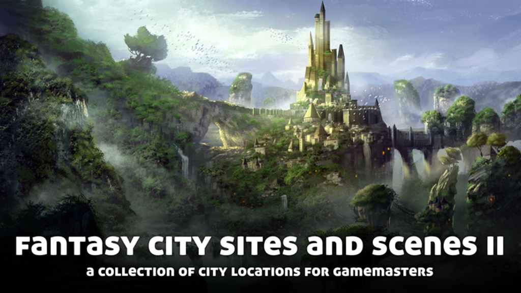 Fantasy City Sites and Scenes II, for use with Fantasy RPGs