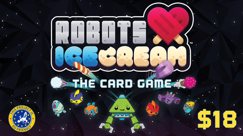 Robots Love Ice Cream: The Card Game