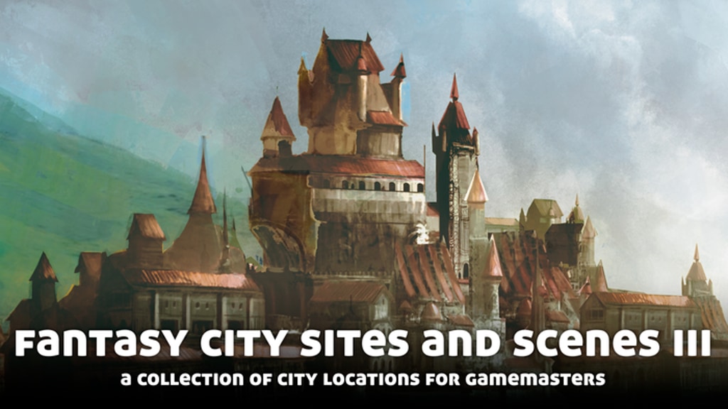Fantasy City Sites and Scenes III, for use with Fantasy RPGs