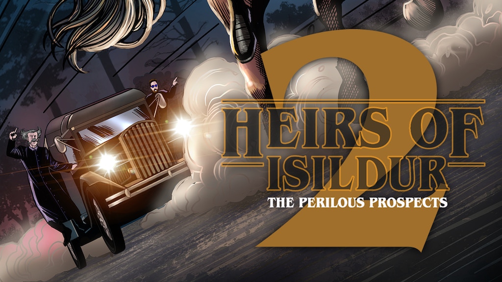 HEIRS OF ISILDUR: The Perilous Prospects Books I & II