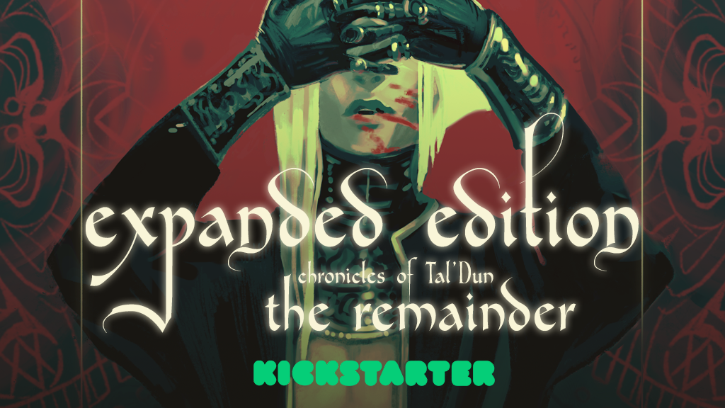 Chronicles of Tal'Dun: The Remainder - Expanded Edition