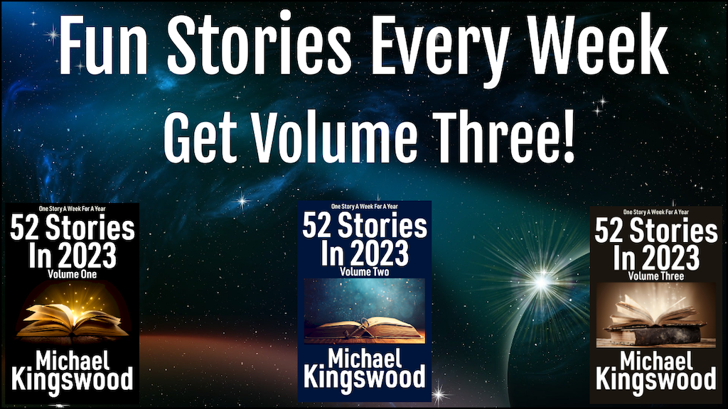 52 Stories In 2023 - Volume Three