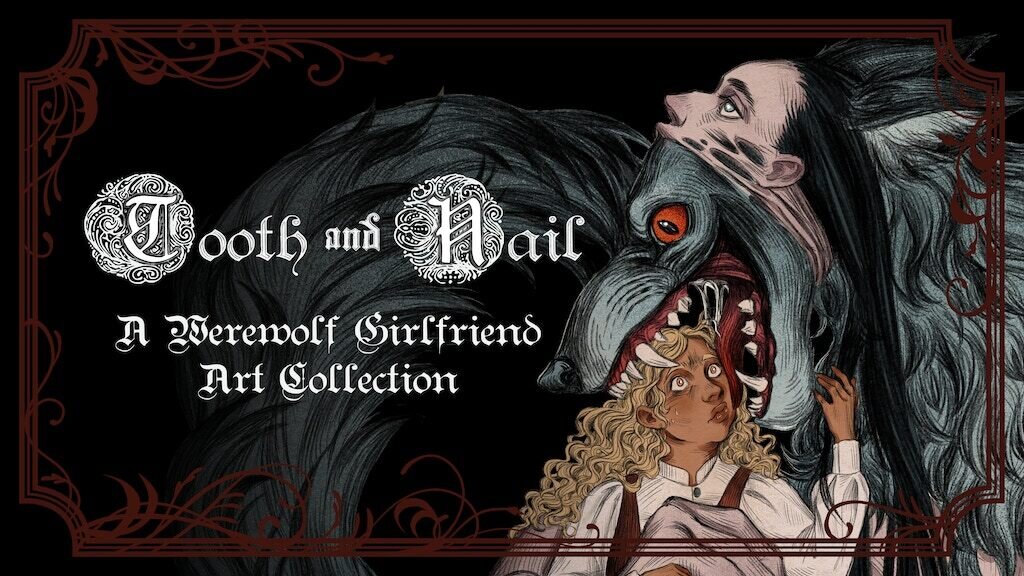 Tooth and Nail: A Werewolf Girlfriend Art Collection