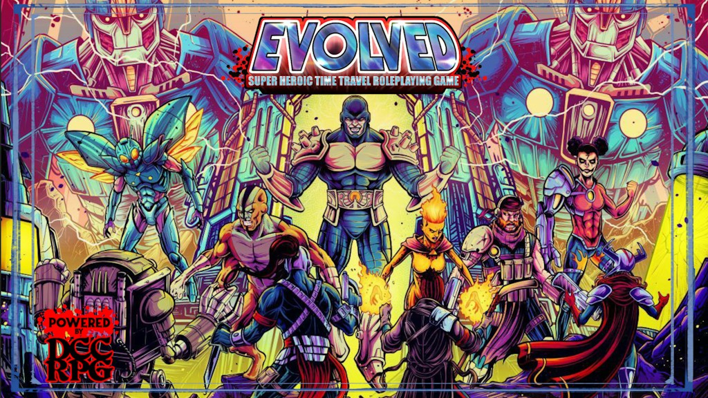 Evolved - Superhero TTRPG - Powered by DCC RPG