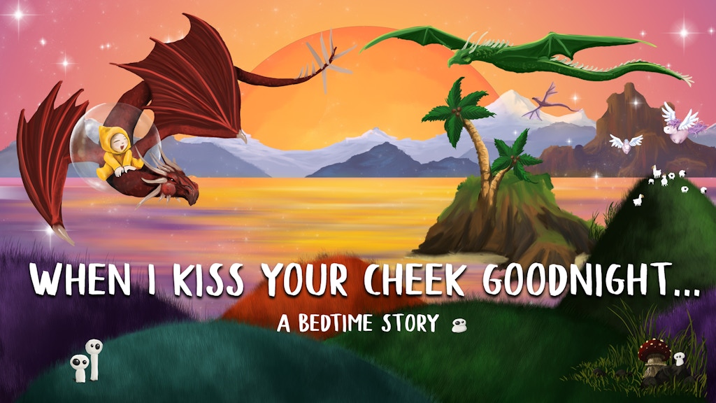 "When I Kiss Your Cheek Goodnight" - illustrated kids book