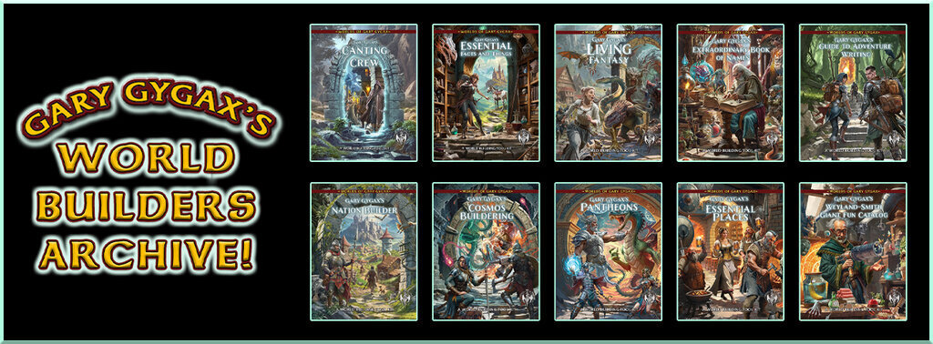 Gary Gygax's World Builders Archive