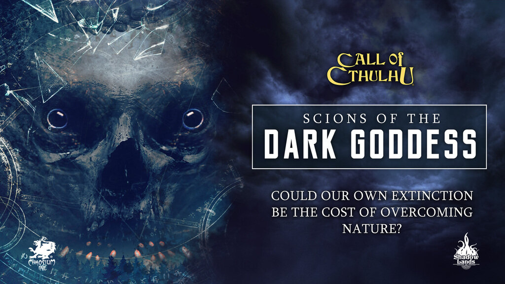 Scions of the Dark Goddess - A modern era Call of Cthulhu campaign