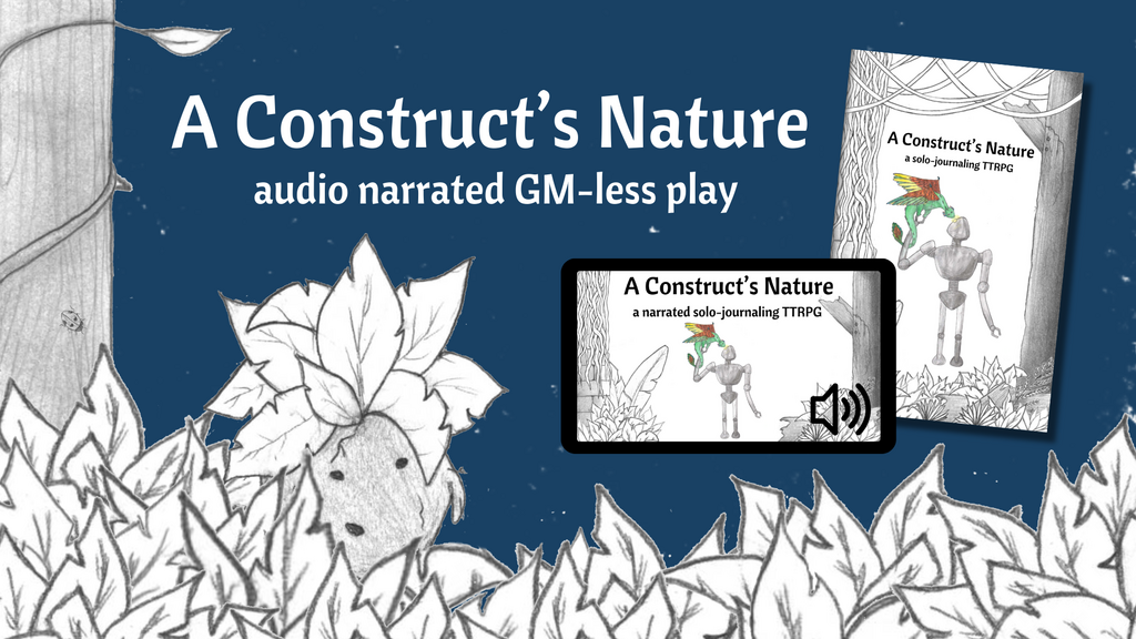 A Construct's Nature, a solo-journaling TTRPG