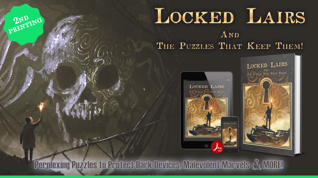 LOCKED LAIRS: PUZZLES & RIDDLES FOR ANY TTRPG - 2nd PRINTING