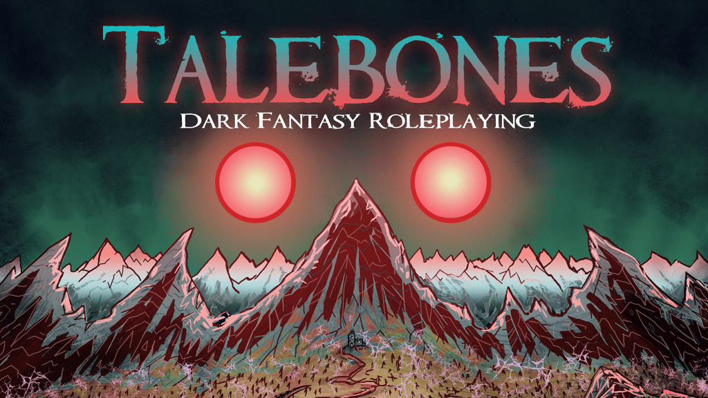 Talebones: A Dark Fantasy TTRPG