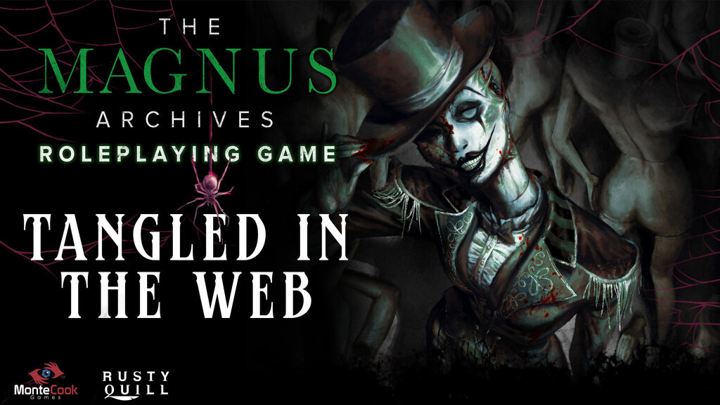 The Magnus Archives RPG: Tangled in the Web