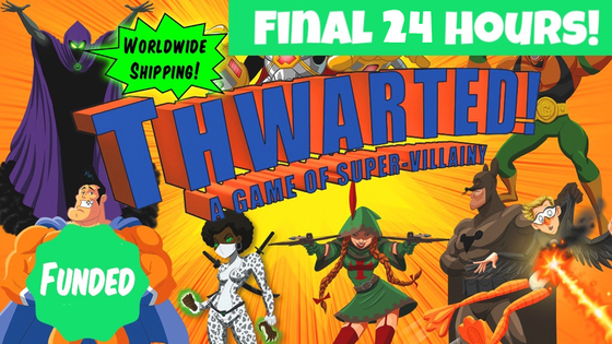 Thwarted! A Game of Super-Villainy!