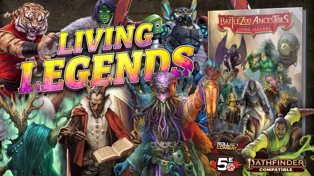 Battlezoo Ancestries: Living Legends for Pathfinder and 5E