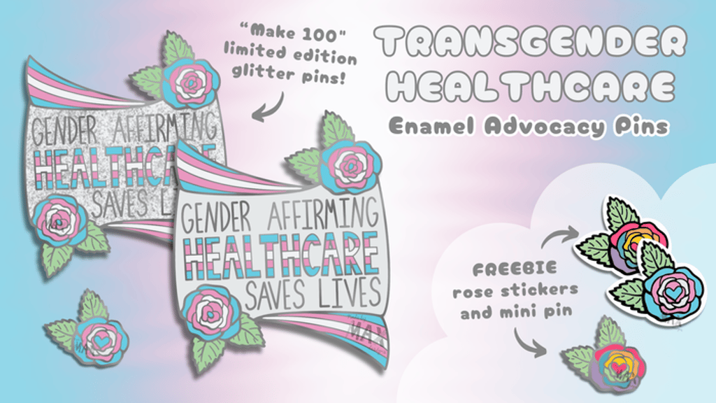 Gender Affirming Healthcare Pins | Make 100