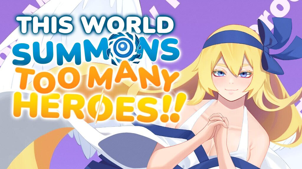 This World Summons Too Many Heroes!!