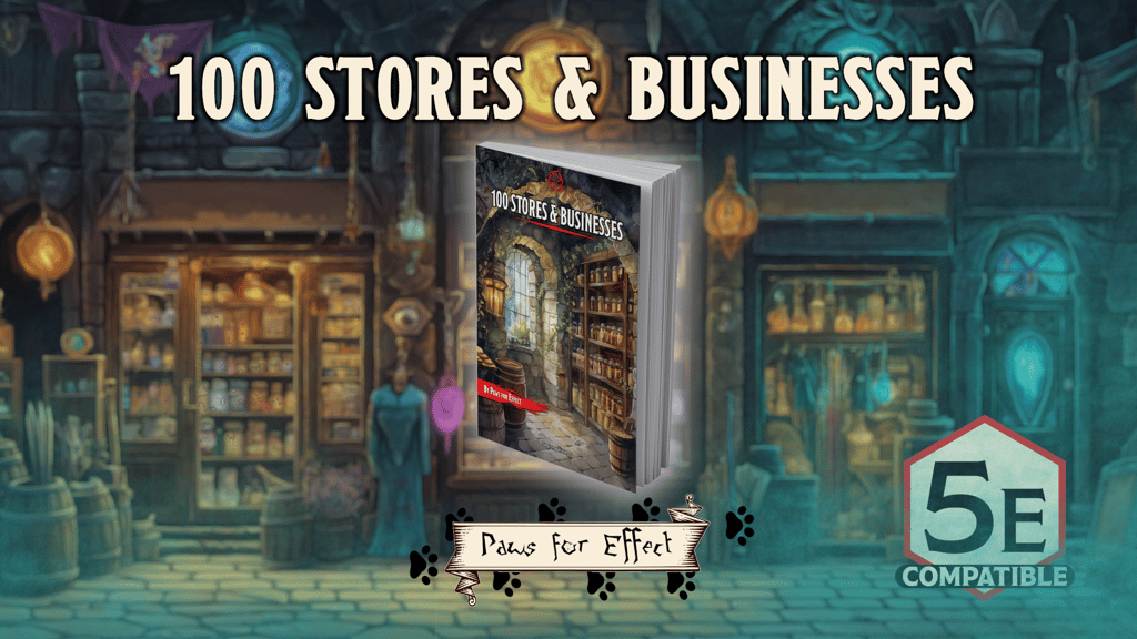 100 Unique Stores and Businesses for D&D 5e!