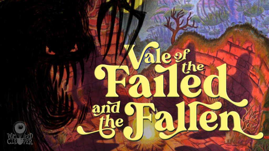 Vale of the Failed and the Fallen