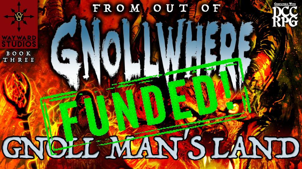 From Out of Gnollwhere, Book 3: Gnoll Man's Land