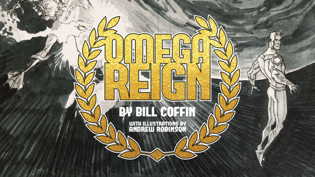Omega Reign an epic superhero novel by Bill Coffin